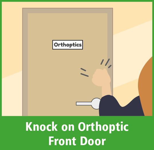 Knock on Orthoptic Front Door